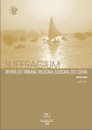 Publicação - Revista - Revista Suffragium nº 1 - setembro a dezembro/2005 (2006) Revista do Tribunal Regional Eleitoral do Ceará